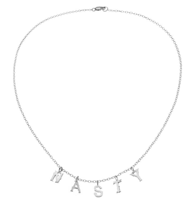 Sterling silver NASTY necklace is available for $300 at wendybrandes.com. $100 of purchase price will go to Texas abortion funds, now through September 18.